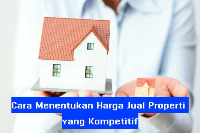 Menentukan Harga Jual Properti