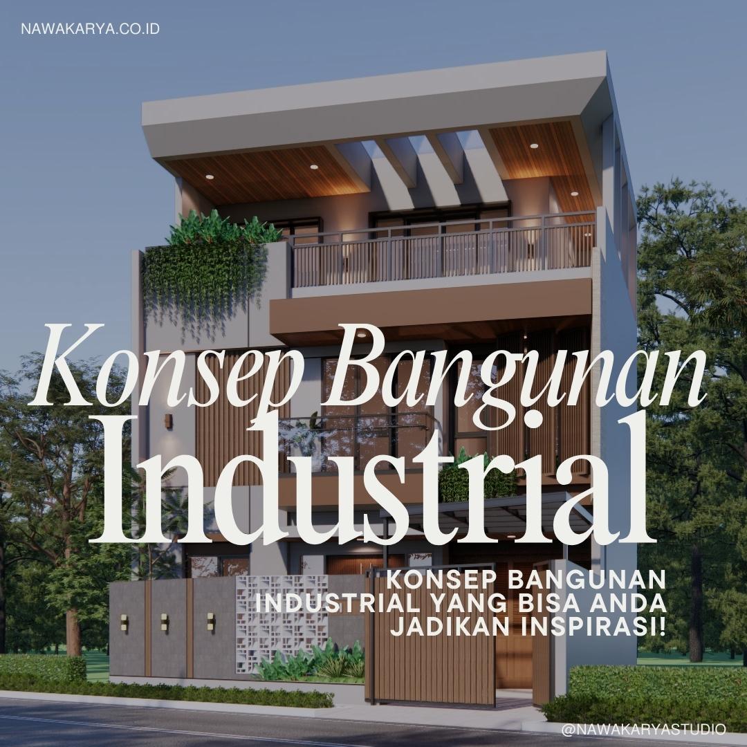 konsep bangunan industrial