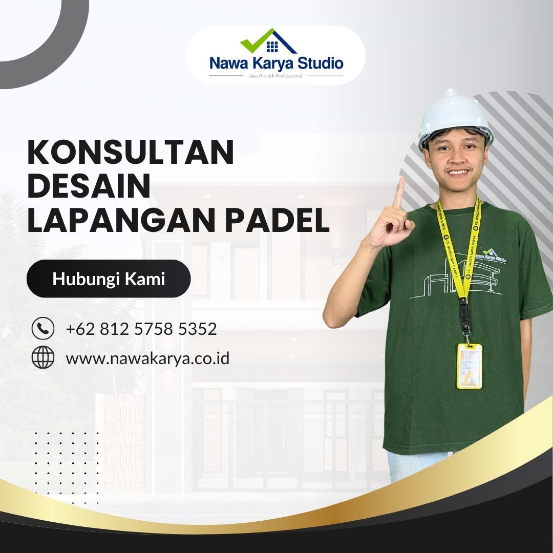 Konsultan desain lapangan padel - Nawa Karya Studio