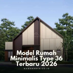 Model Rumah Minimalis Type 36 Terbaru 2026