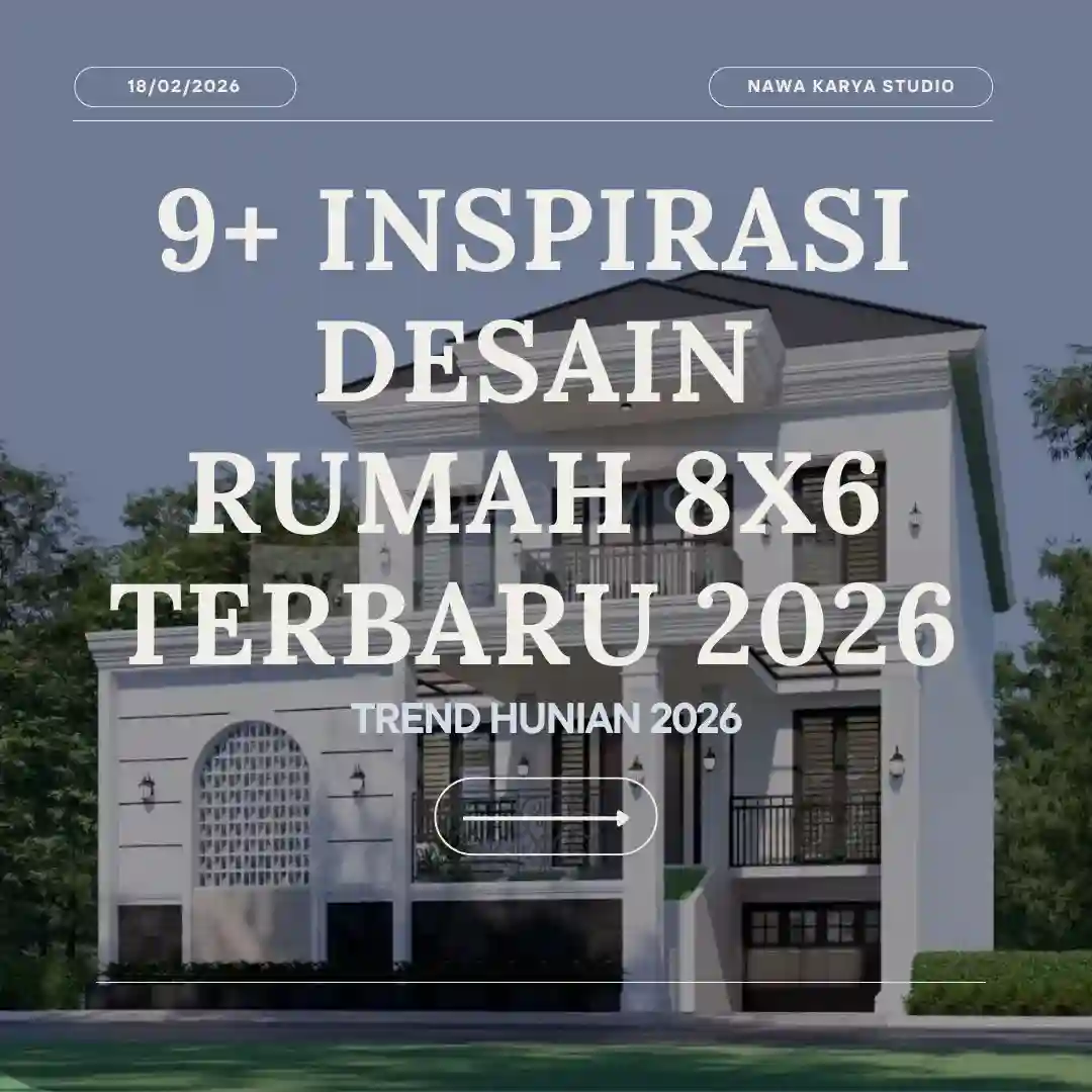 9+ Inspirasi Desain Rumah 8x6 Terbaru 2026