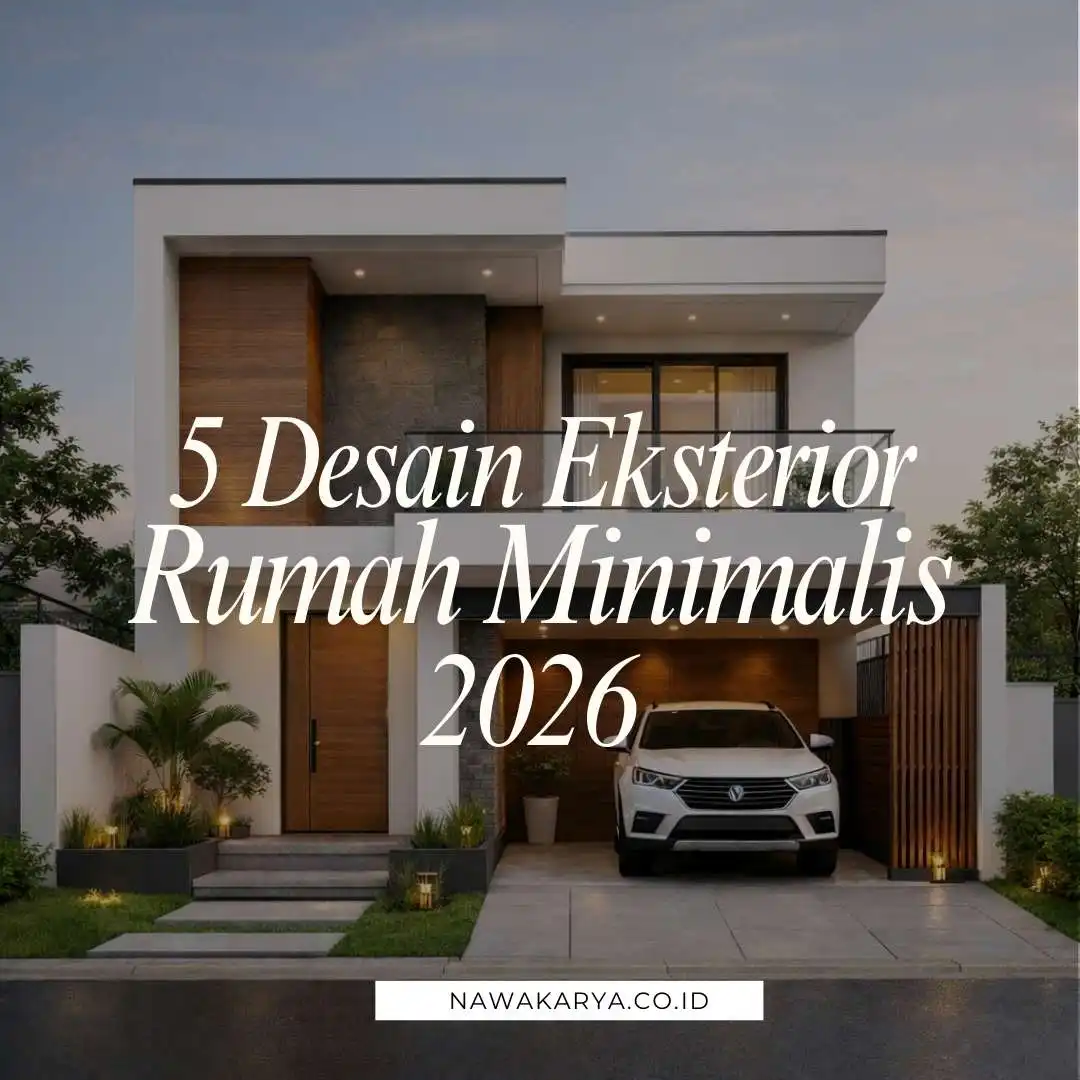Desain Eksterior Rumah Minimalis
